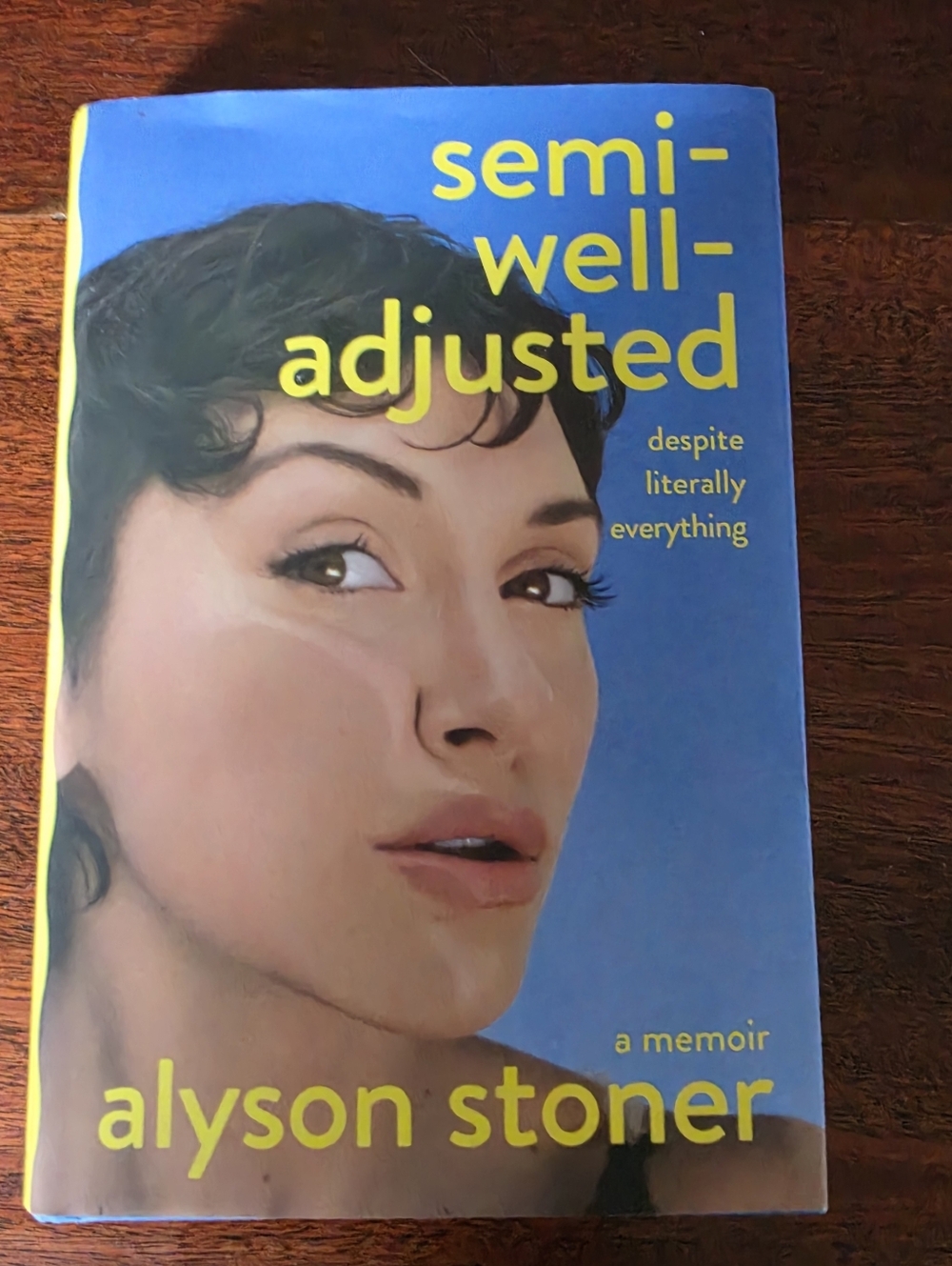 Alyson Stoner Semi-Well-Adjusted Memoir Hardcover Book